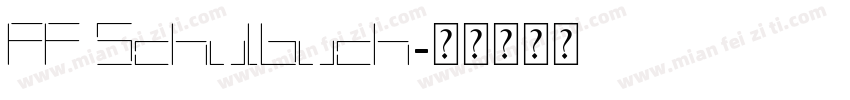 FF Schulbuch字体转换